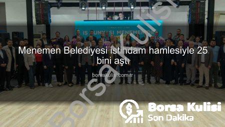 Menemen Belediyesi istihdam hamlesiyle 25 bini aştı