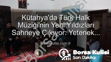 Kütahya’da Türk Halk Müziği’nin Yeni Yıldızları Sahneye Çıkıyor: Yetenek Sınavı Büyük İlgi Gördü