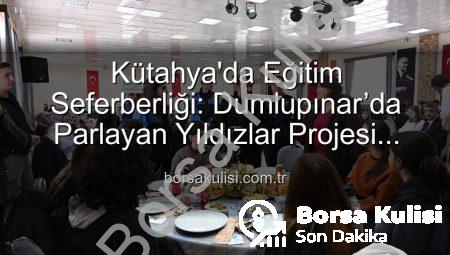 Kütahya’da Eğitim Seferberliği: Dumlupınar’da Parlayan Yıldızlar Projesi Sona Erdi