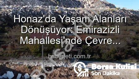 Honaz’da Emirazizli Mahallesi’ne Estetik Dokunuş: Başkan Kepenek’ten Çevre Düzenleme Müjdesi