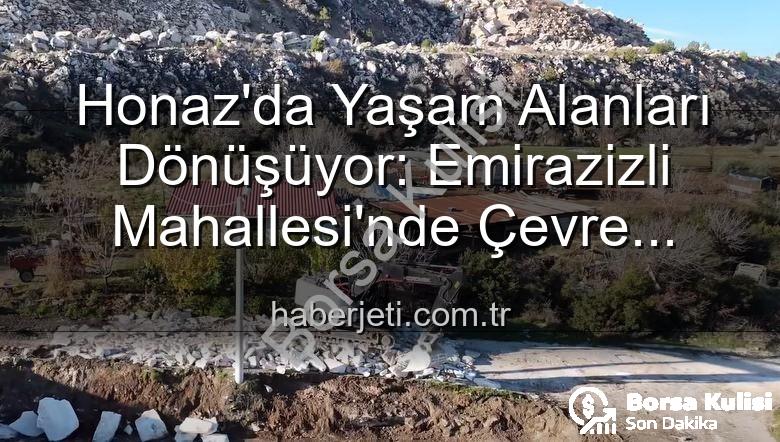 Honaz çevre düzenlemesi - Honaz'da Emirazizli Mahallesi'ne Estetik Dokunuş: Başkan Kepenek'ten Çevre Düzenleme Müjdesi