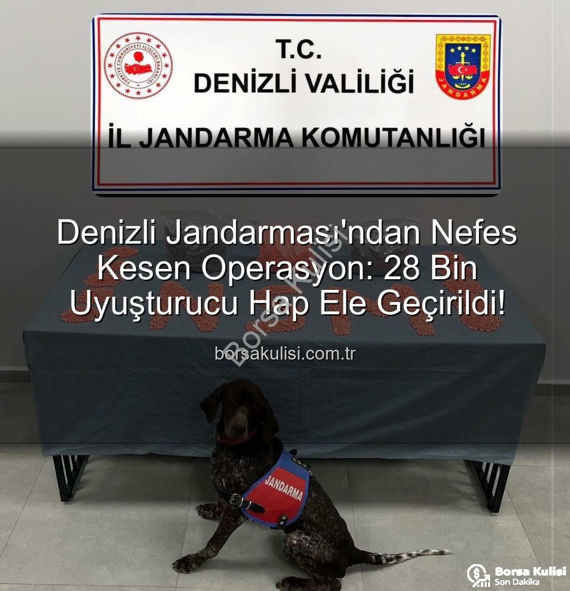 uyuşturucu hap - Denizli Jandarması'ndan Nefes Kesen Operasyon: 28 Bin Uyuşturucu Hap Ele Geçirildi!