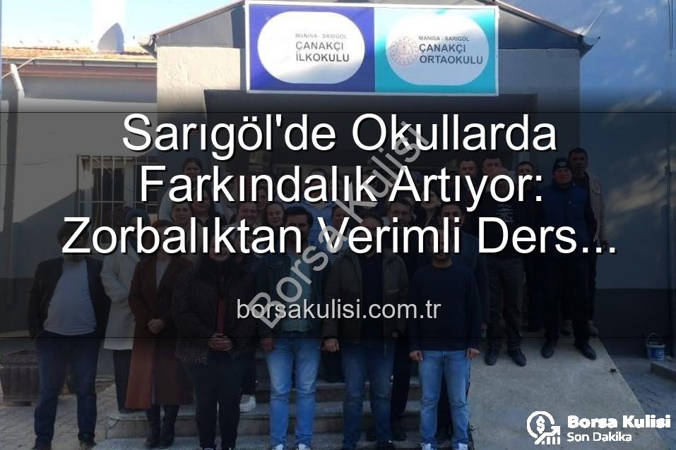 farkındalık eğitimleri - Sarıgöl'de Okullarda Farkındalık Artıyor: Zorbalıktan Verimli Ders Çalışmaya Kapsamlı Eğitimler