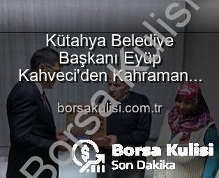 Kütahya Belediye Başkanı Eyüp Kahveci’den Kahraman Şehit Alaattin Özdemir’in Ailesine Duygusal Ziyaret