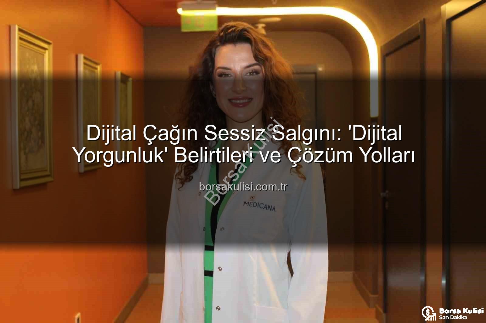 dijital yorgunluk - Dijital Çağın Sessiz Salgını: 'Dijital Yorgunluk' Belirtileri ve Çözüm Yolları