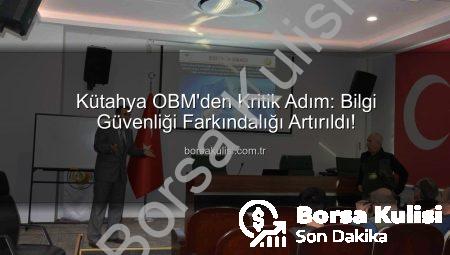 Kütahya OBM’den Kritik Adım: Bilgi Güvenliği Farkındalığı Artırıldı!