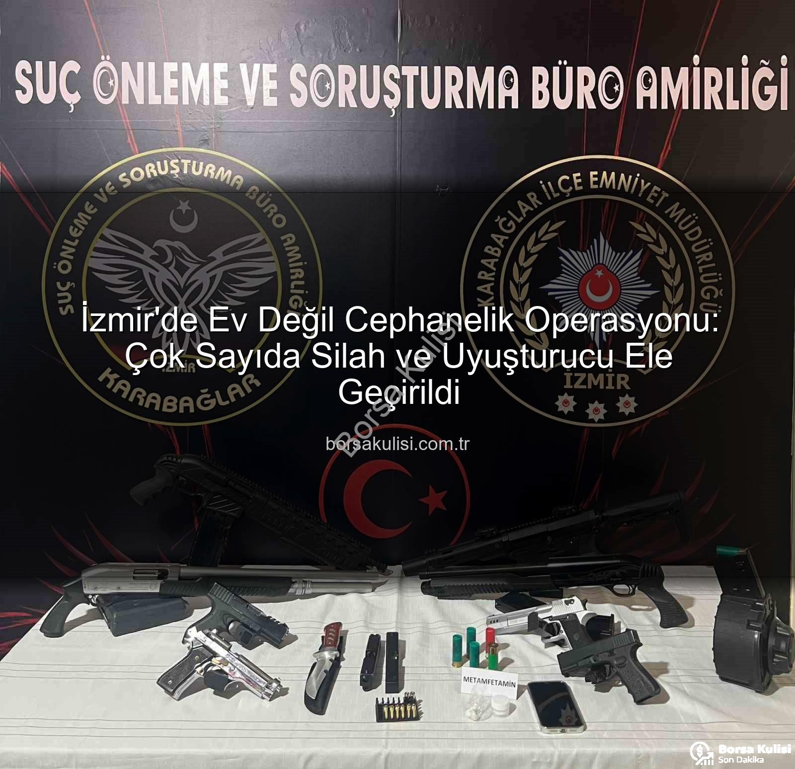 izmir'de silah operasyonu - İzmir'de Ev Değil Cephanelik Operasyonu: Çok Sayıda Silah ve Uyuşturucu Ele Geçirildi