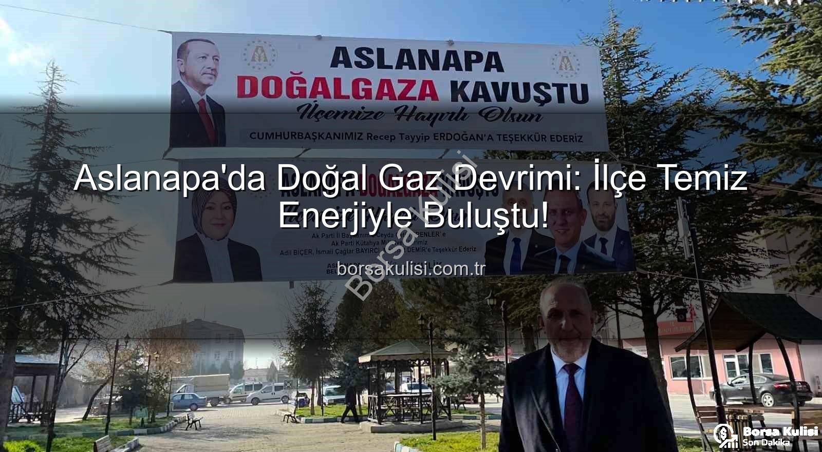 Aslanapa doğal gaz - Aslanapa'da Doğal Gaz Devrimi: İlçe Temiz Enerjiyle Buluştu!