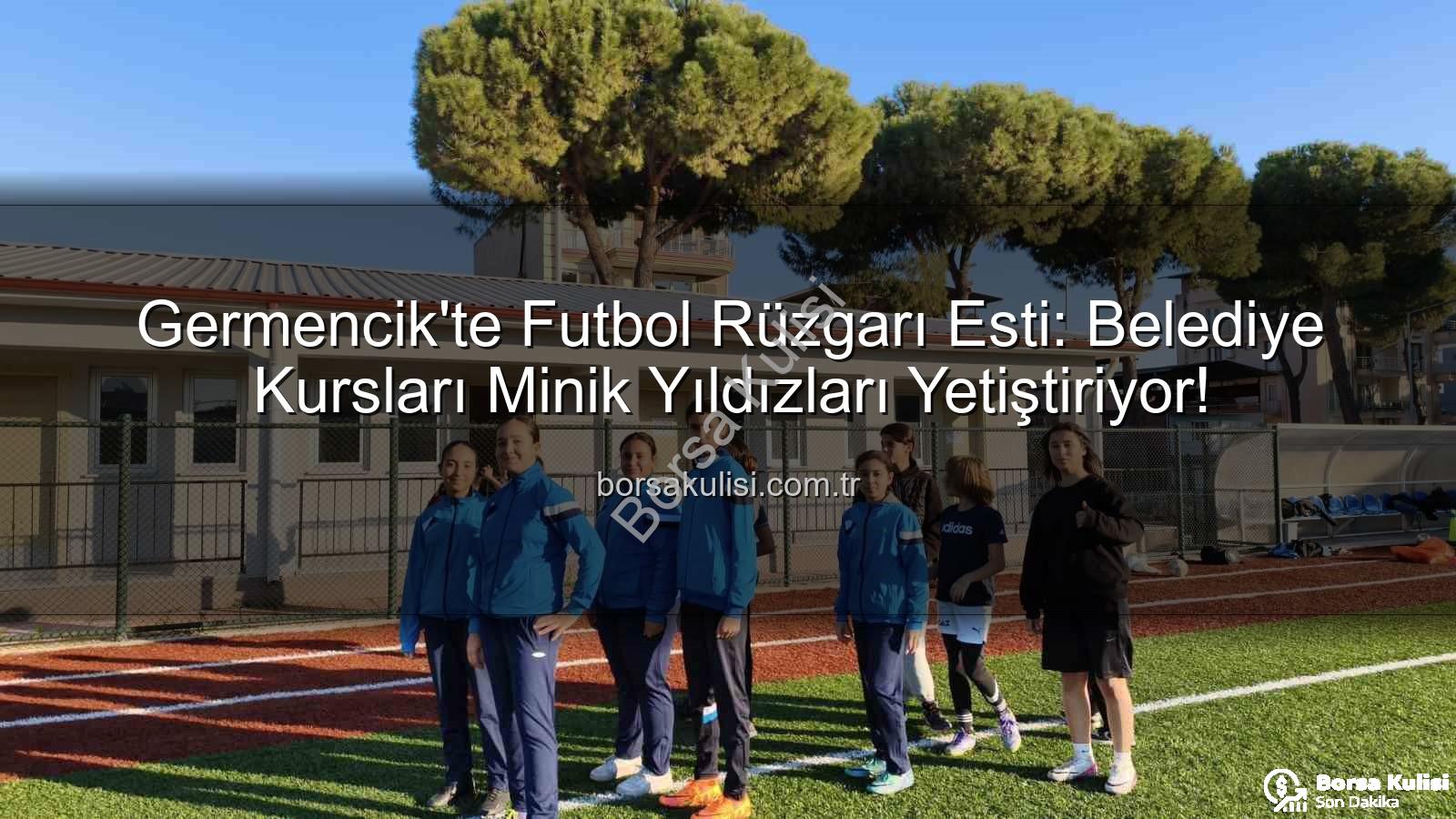 Germencik futbol kursları - Germencik'te Futbol Rüzgarı Esti: Belediye Kursları Minik Yıldızları Yetiştiriyor!