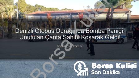 Denizli Otobüs Durağında Bomba Paniği: Unutulan Çanta Sahibi Koşarak Geldi!