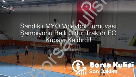 Sandıklı MYO Voleybol Turnuvası Şampiyonu Belli Oldu: Traktör FC Kupayı Kaldırdı!