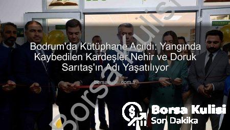 Bodrum’da Kütüphane Açıldı: Yangında Kaybedilen Kardeşler Nehir ve Doruk Sarıtaş’ın Adı Yaşatılıyor