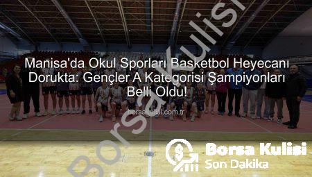 Manisa’da Okul Sporları Basketbol Heyecanı Dorukta: Gençler A Kategorisi Şampiyonları Belli Oldu!