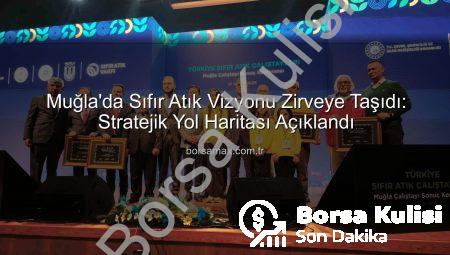 Muğla’da ‘Sıfır Atık Vizyonu’ Çalıştay Sonuçları Açıklandı: Geleceğe Yönelik Stratejik Yol Haritası Belirlendi