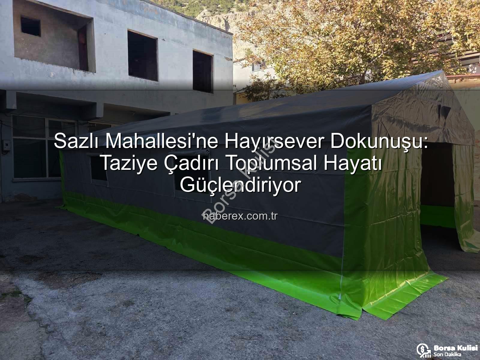 Sazlı Mahallesi taziye çadırı - Söke'nin Sazlı Mahallesi'ne Hayırsever Eli Değdi: Taziye Çadırı İhtiyacı Karşılandı