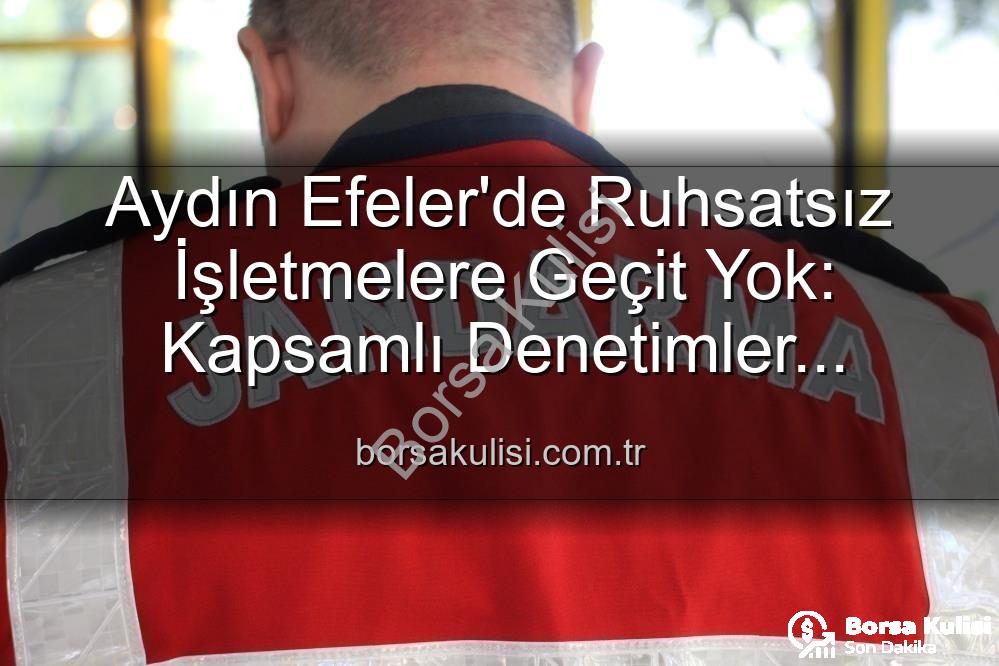 ruhsatsız işletmeler - Aydın Efeler'de Ruhsatsız İşletmelere Geçit Yok: Kapsamlı Denetimler Sonucu 5 İşletmeye Yaptırım Uygulandı