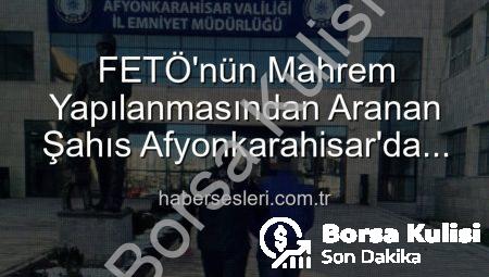 Afyonkarahisar’da FETÖ’nün Mahrem Yapılanmasından Aranıyordu: Kritik İsim Polis Tarafından Yakalandı!