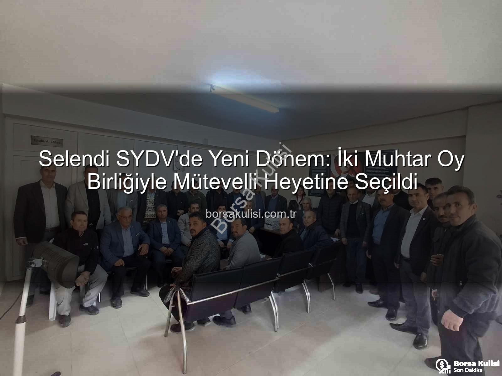 Selendi SYDV mütevelli heyeti - Selendi SYDV'de Yeni Dönem: İki Muhtar Oy Birliğiyle Mütevelli Heyetine Seçildi