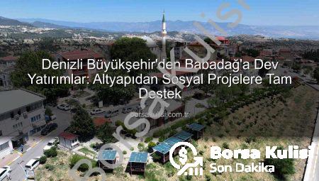 Denizli Büyükşehir’den Babadağ’a Dev Yatırımlar: Altyapıdan Sosyal Projelere Tam Destek